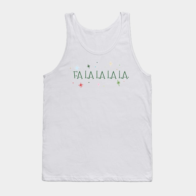 FA LA LA LA LA Tank Top by Penny Lane Designs Co.